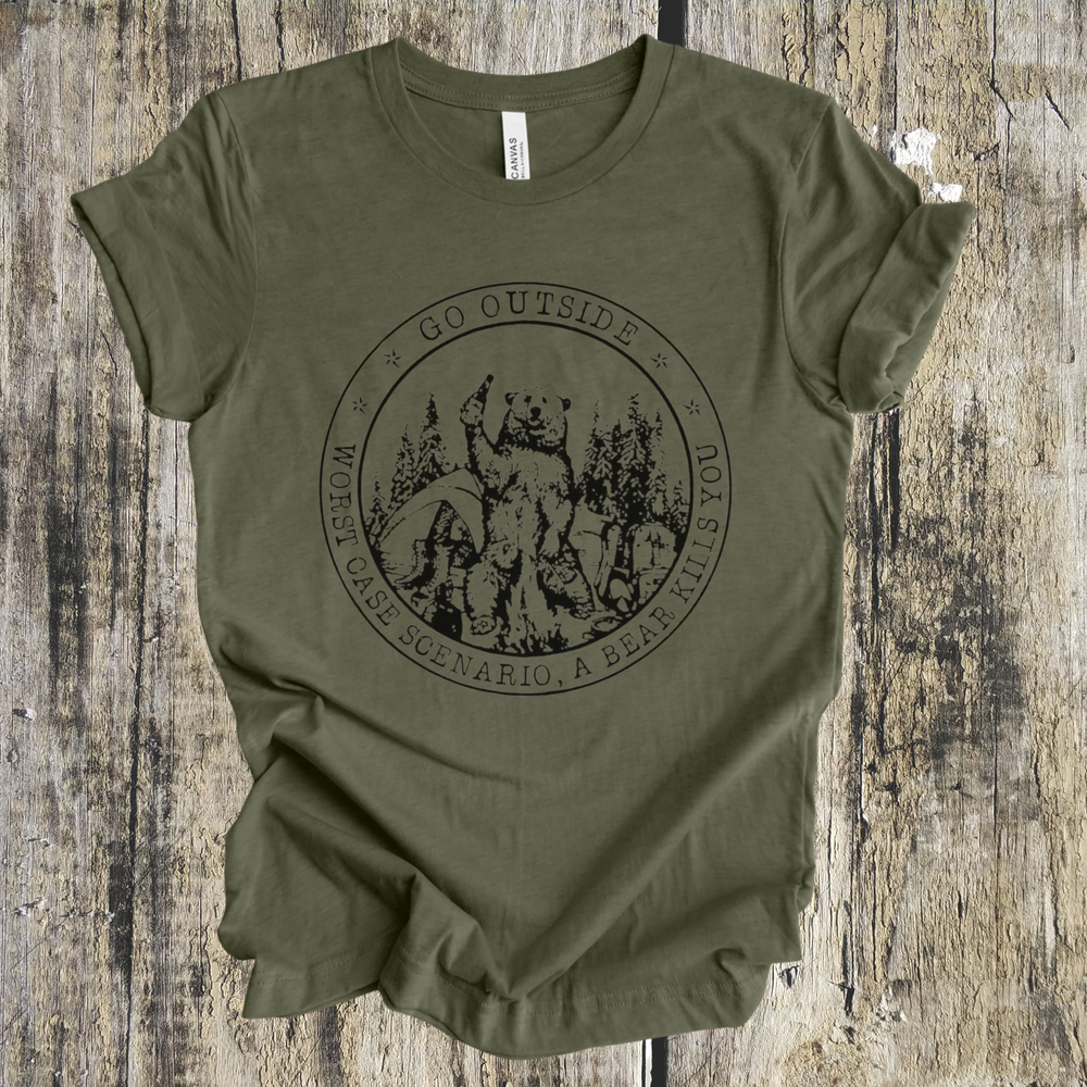 Go Outside…Worst Case Scenario A Bear Kills You short sleeve tee