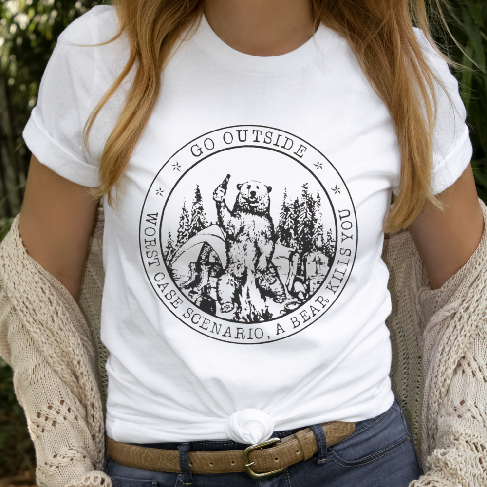Go Outside…Worst Case Scenario A Bear Kills You short sleeve tee