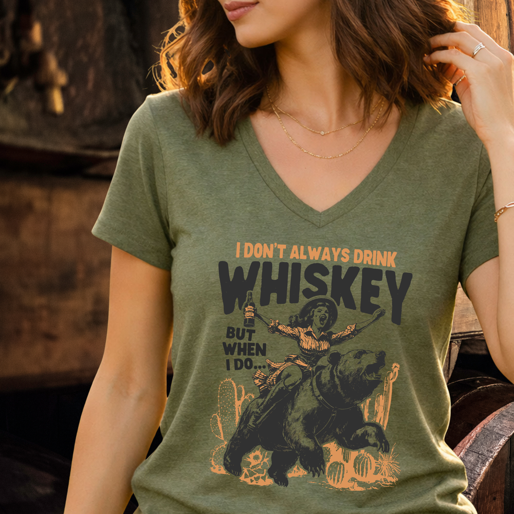 I Don't Always Drink Whiskey, But When I Do... women's relaxed fit short sleeve V-neck tee