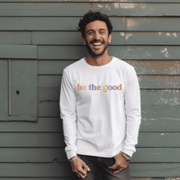 Be The Good long sleeve tee