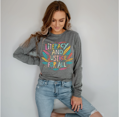 Literacy And Justice For All long sleeve tee