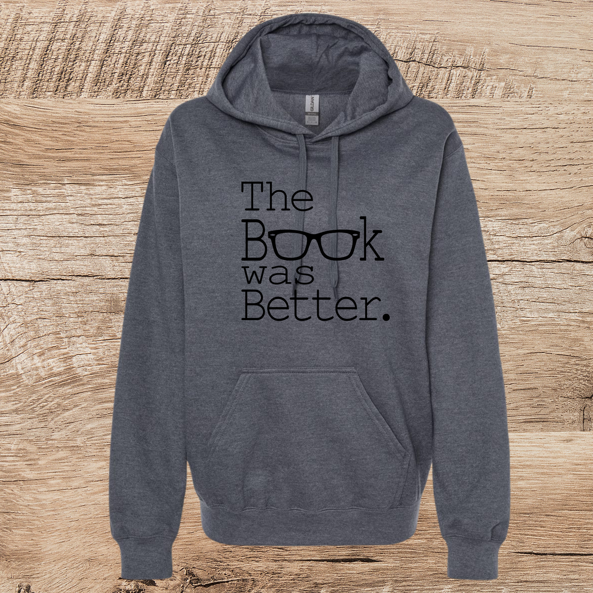 The Book Was Better hooded sweatshirt