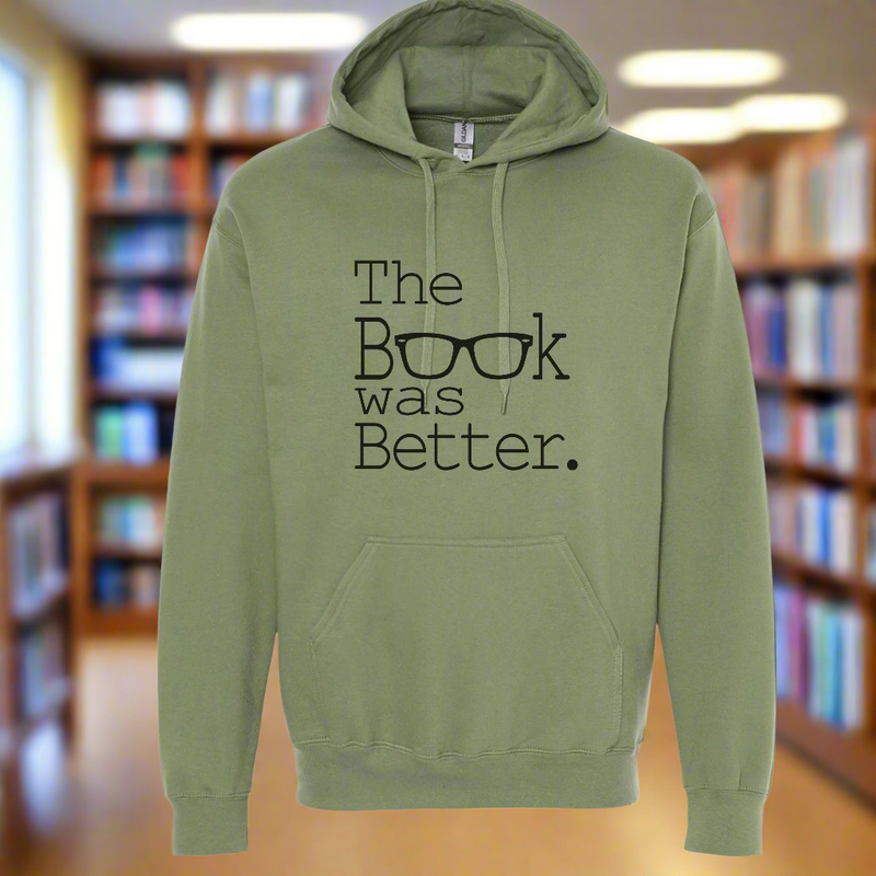 The Book Was Better hooded sweatshirt