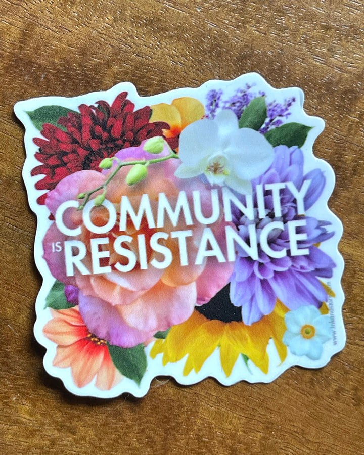 Community Is Resistance sticker