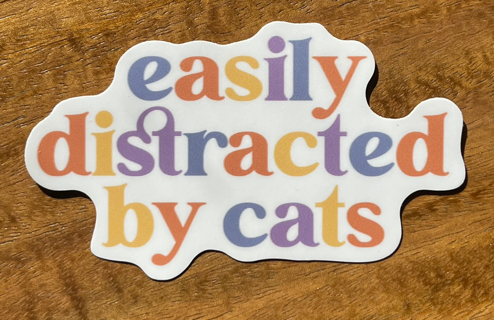Easily Distracted By Cats sticker