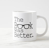 The Book Was Better jumbo mug