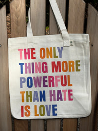 The Only Thing More Powerful Than Hate Is Love hemp-blend tote (natural)