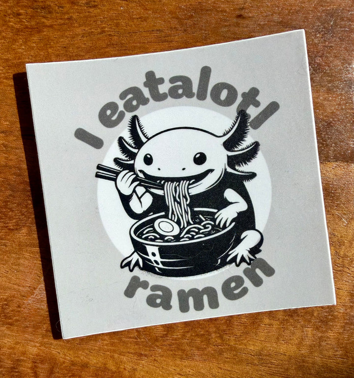 I Eatalotl Ramen sticker