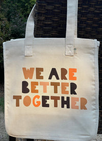 We Are Better Together hemp-blend tote (natural)