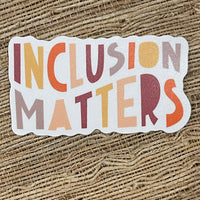 Inclusion Matters sticker