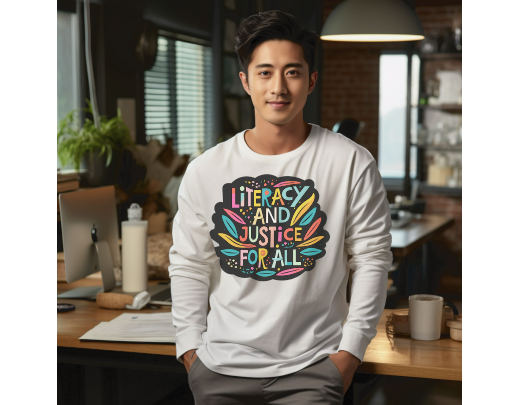 Literacy And Justice For All long sleeve tee