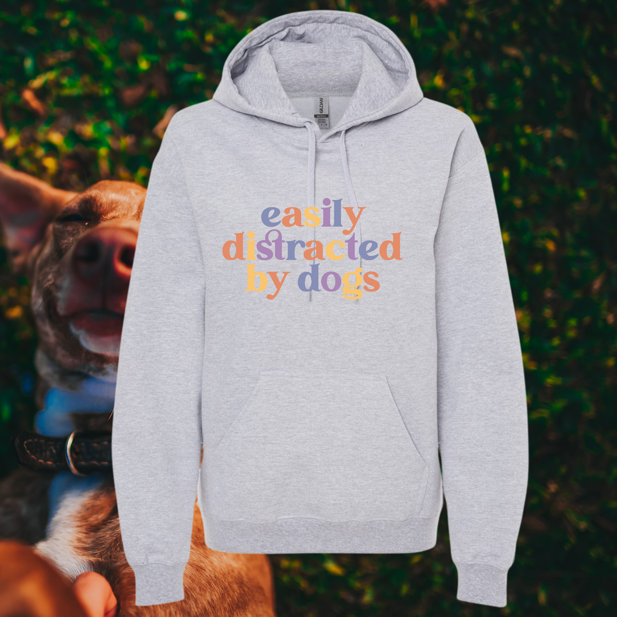 Easily Distracted By Dogs hooded sweatshirt